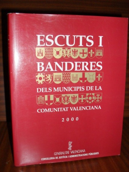 ESCUTS I BANDERES DELS MUNICIPIS DE LA COMUNITAT VALENCIANA. (Texto bilingüe)